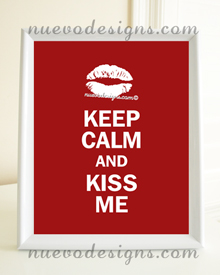 Style: Keep Calm and Kiss Me print